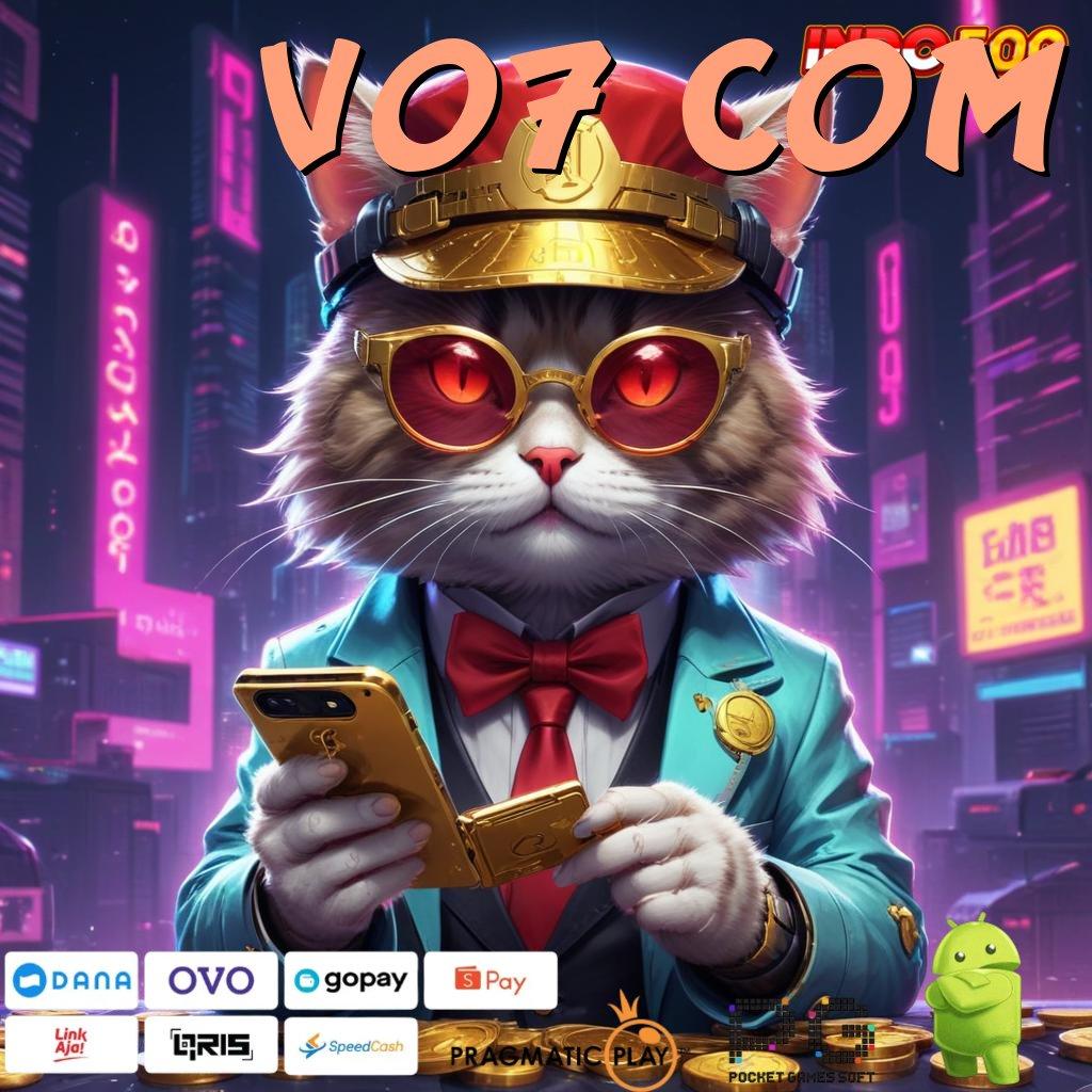 VO7 COM puas hari ini bonus langsung jadi sultan