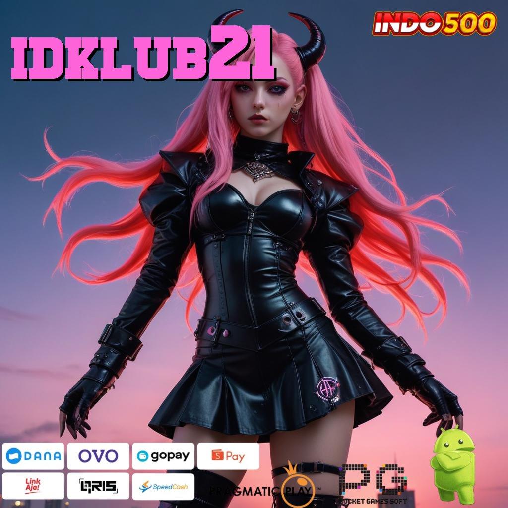 IDKLUB21 Kunci Rahasia Bonus Slot Gacor Terbaru, 2025 Jackpot Pasti!