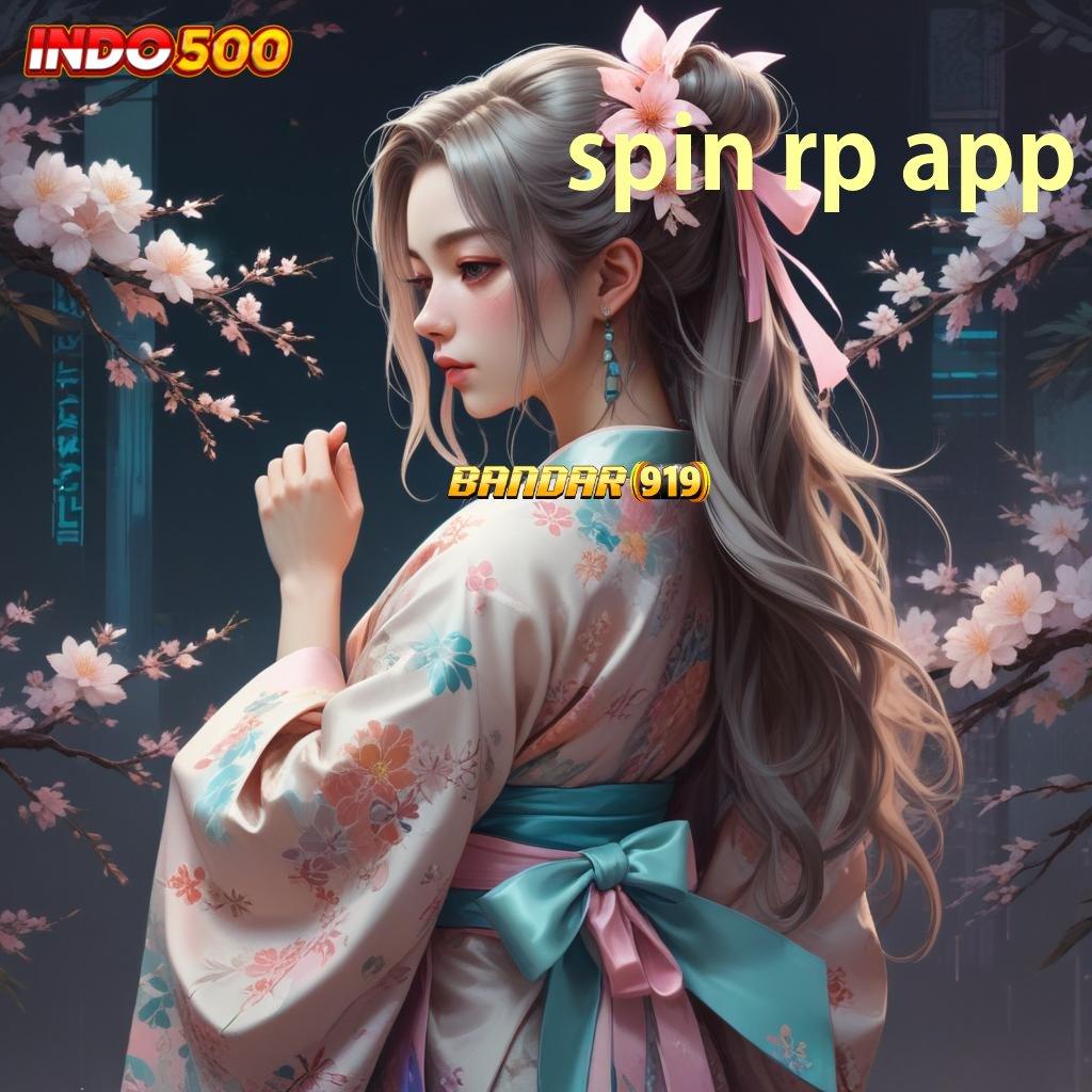 SPIN RP APP ⚡ kaya putar menumpuk customer peluang menang besar