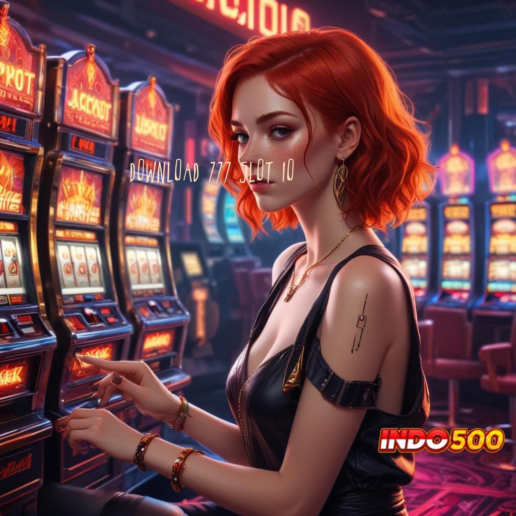 DOWNLOAD 777 SLOT IO klaim hadiah pendidikan reward otomatis