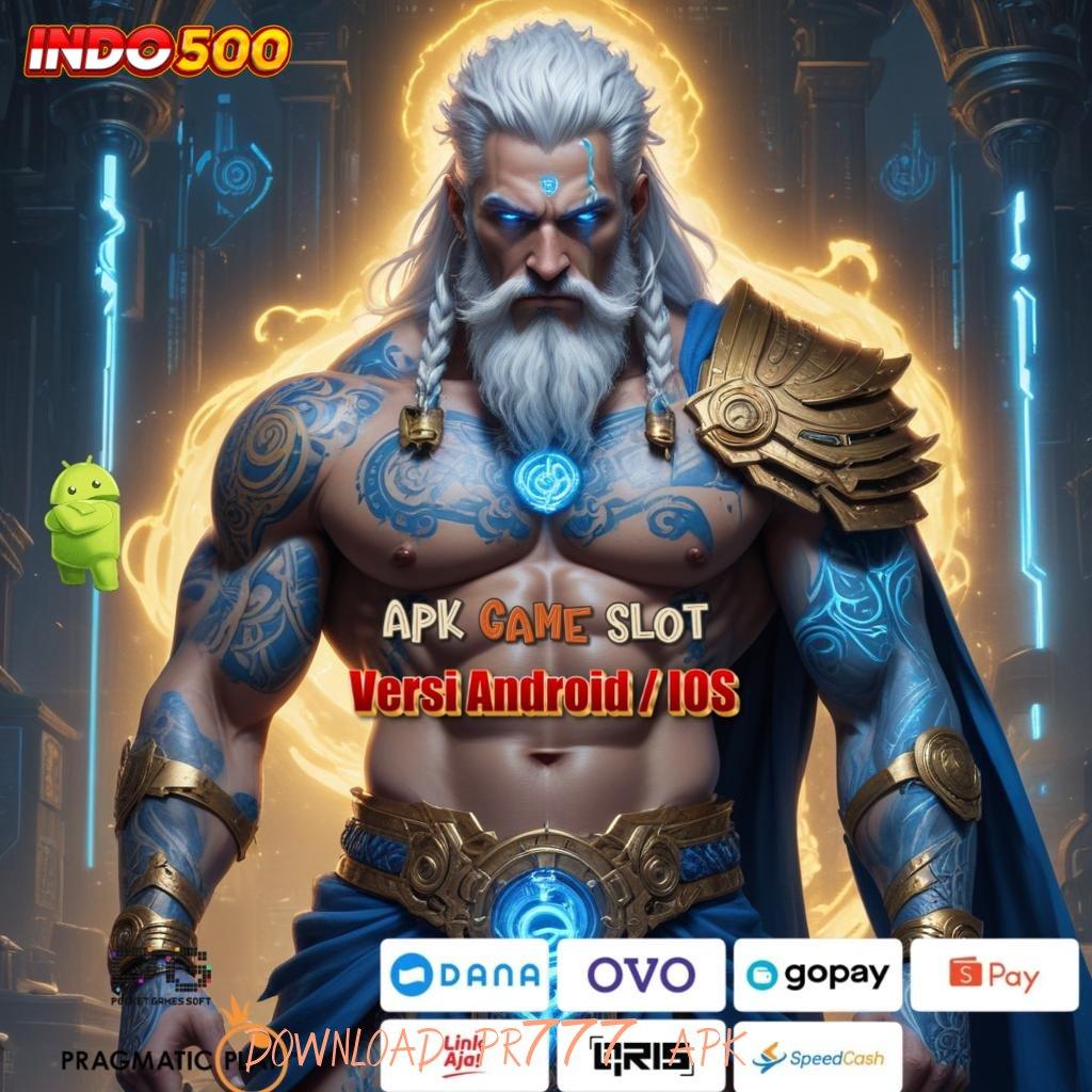 DOWNLOAD PR777 APK ➳ Koneksi Cepat untuk Kecepatan Spin Maksimal