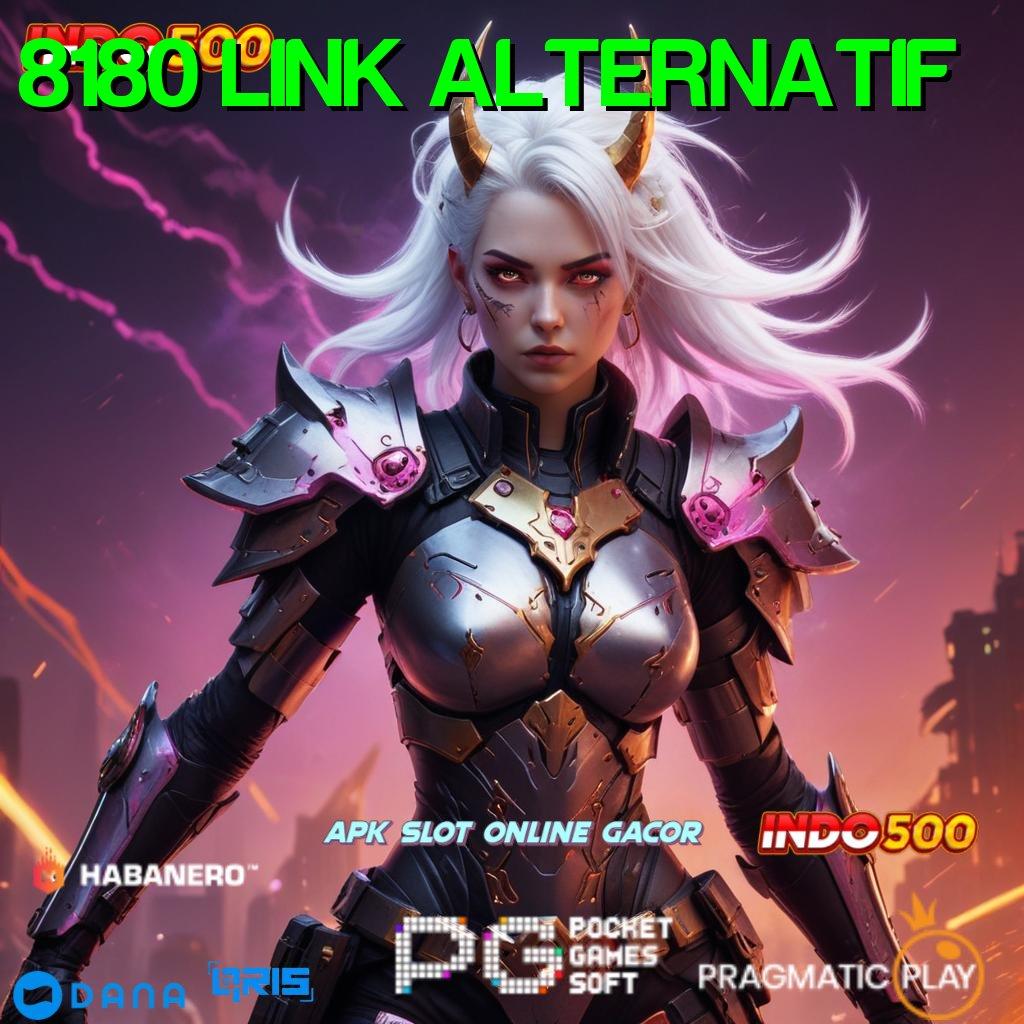 8180 LINK ALTERNATIF ⇉ menanti positif pemenang unlock singkat depo