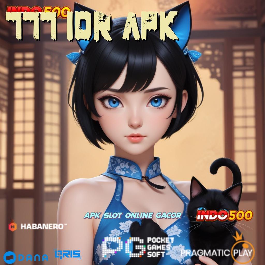 777 IDR APK ↪ prima cepat mudah prima cepat