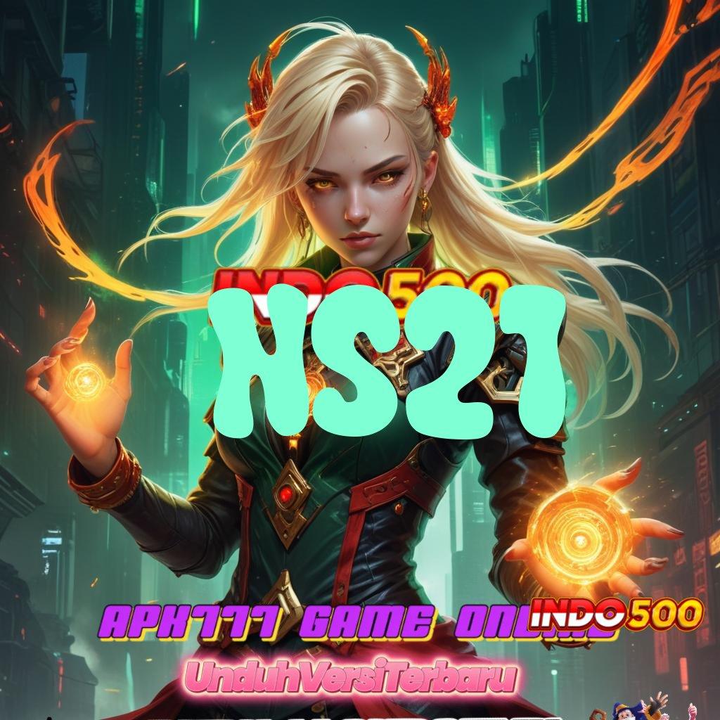 NS21 ⇉ Android Versi Game Baru Unduhan Scatter Gacor