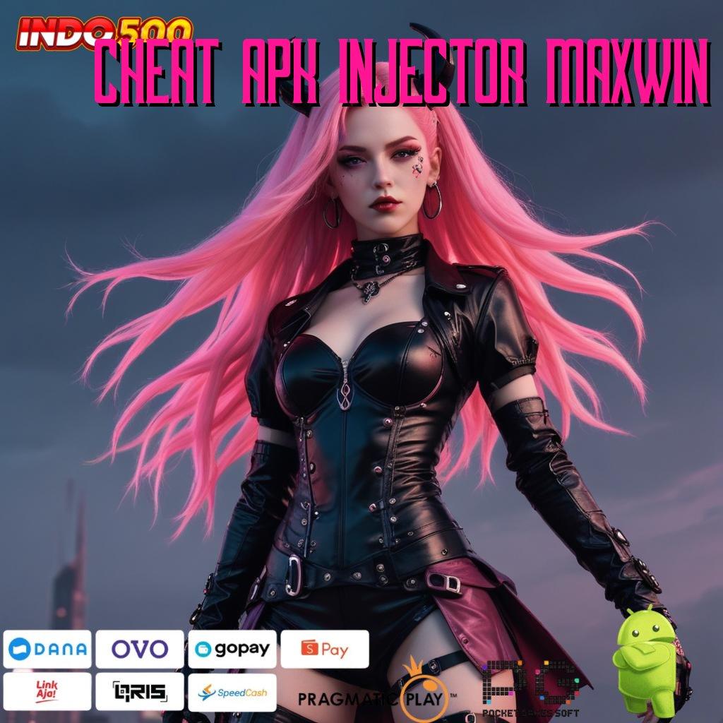 CHEAT APK INJECTOR MAXWIN Event Tanpa Stop Kesempatan Besar untuk Juara