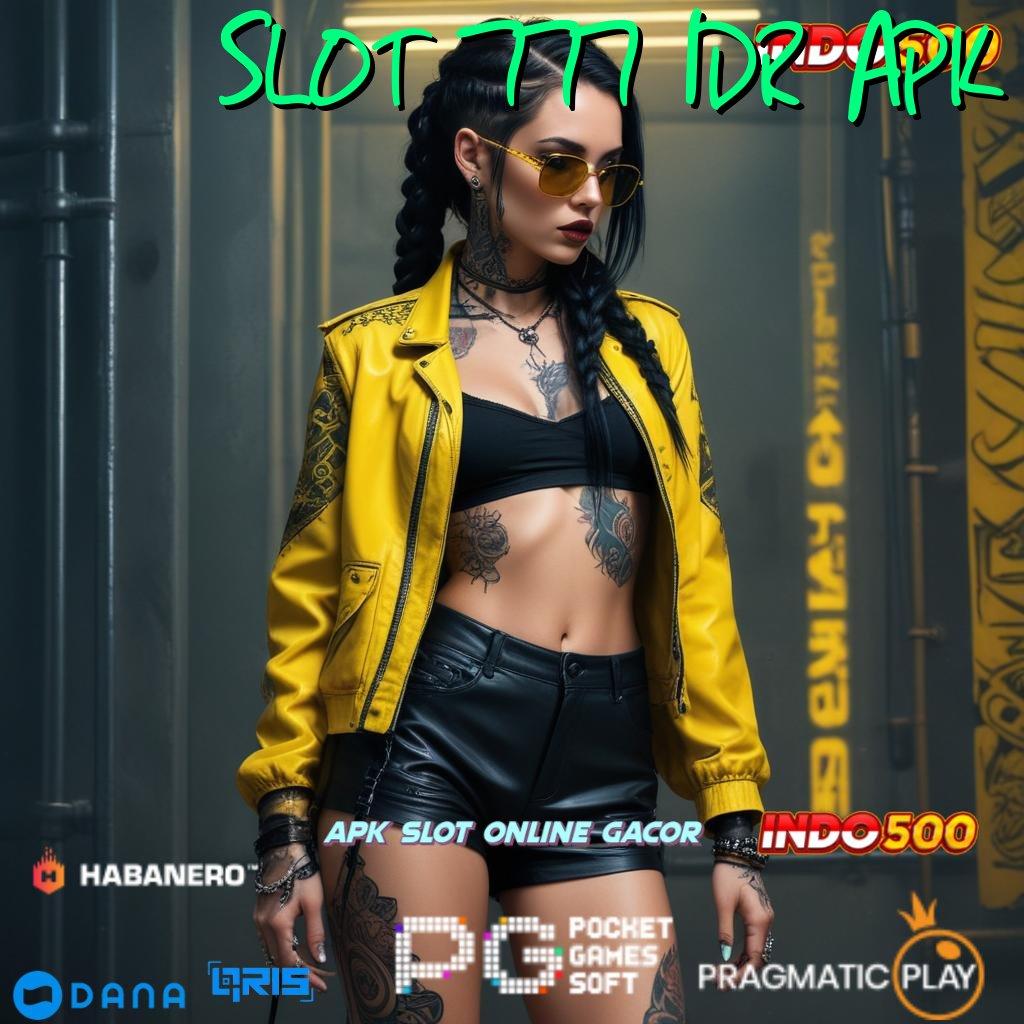 Slot 777 Idr Apk