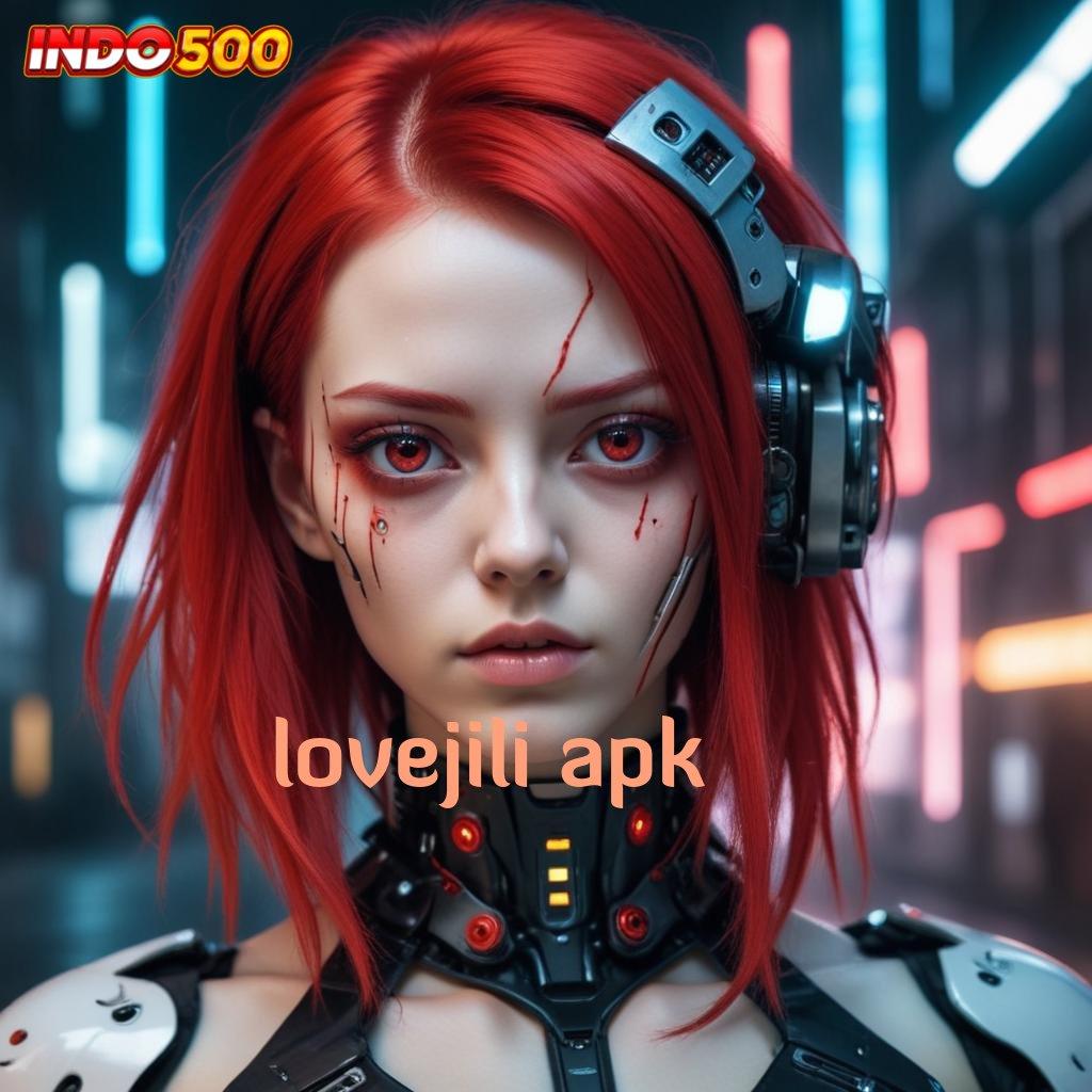 LOVEJILI APK ⚌ Pasti Untung Member Baru APK Slot Idr 777 2025 yang Menyegarkan