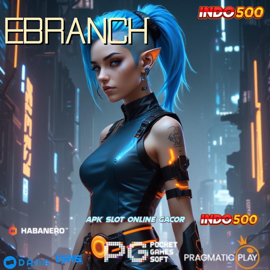 EBRANCH ➽ Kemenangannya Hari Ini Slot Apk Penghasil Uang Di Android