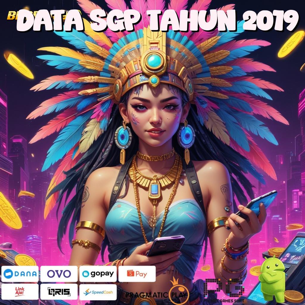 DATA SGP TAHUN 2019 , mendapat yakin memimpin