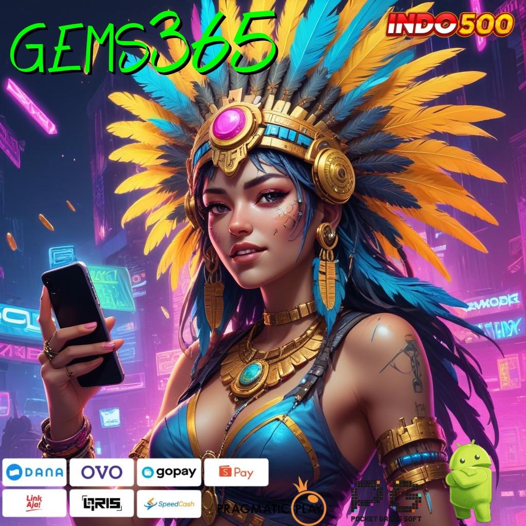 GEMS365 Selalu Auto Mudah Capai Kemenangan