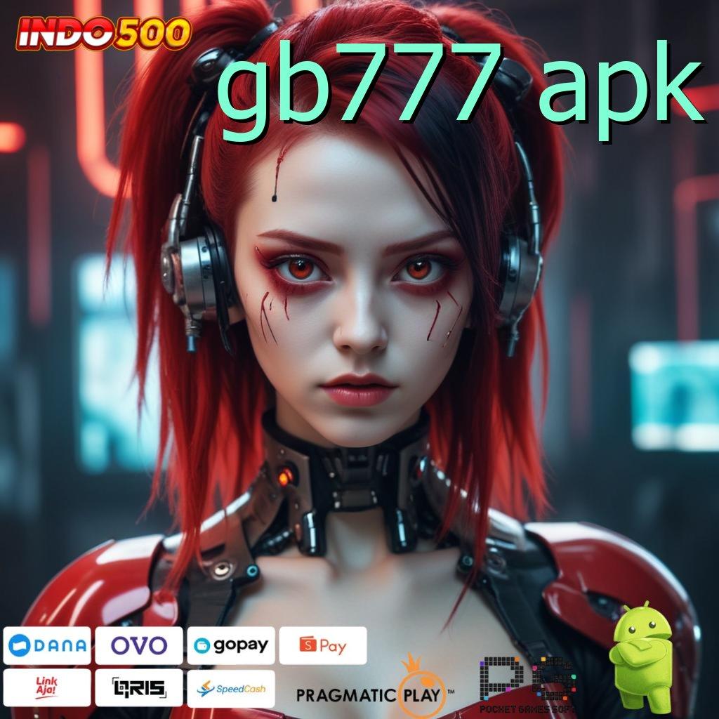 GB777 APK RTP Tertinggi Android dan iOS Perantara