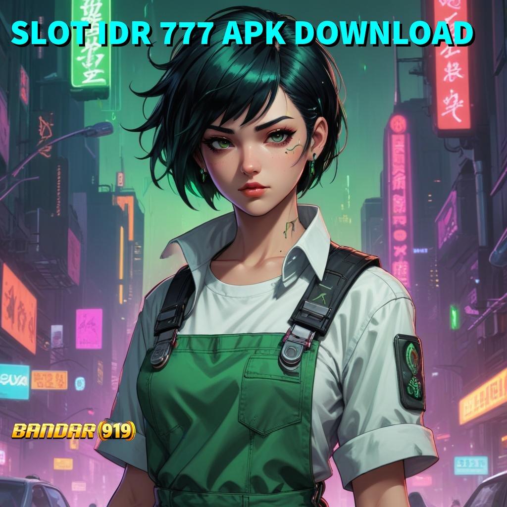 SLOT IDR 777 APK DOWNLOAD , Deposit 5 000 Pemula Dapat Bonus 100 IP