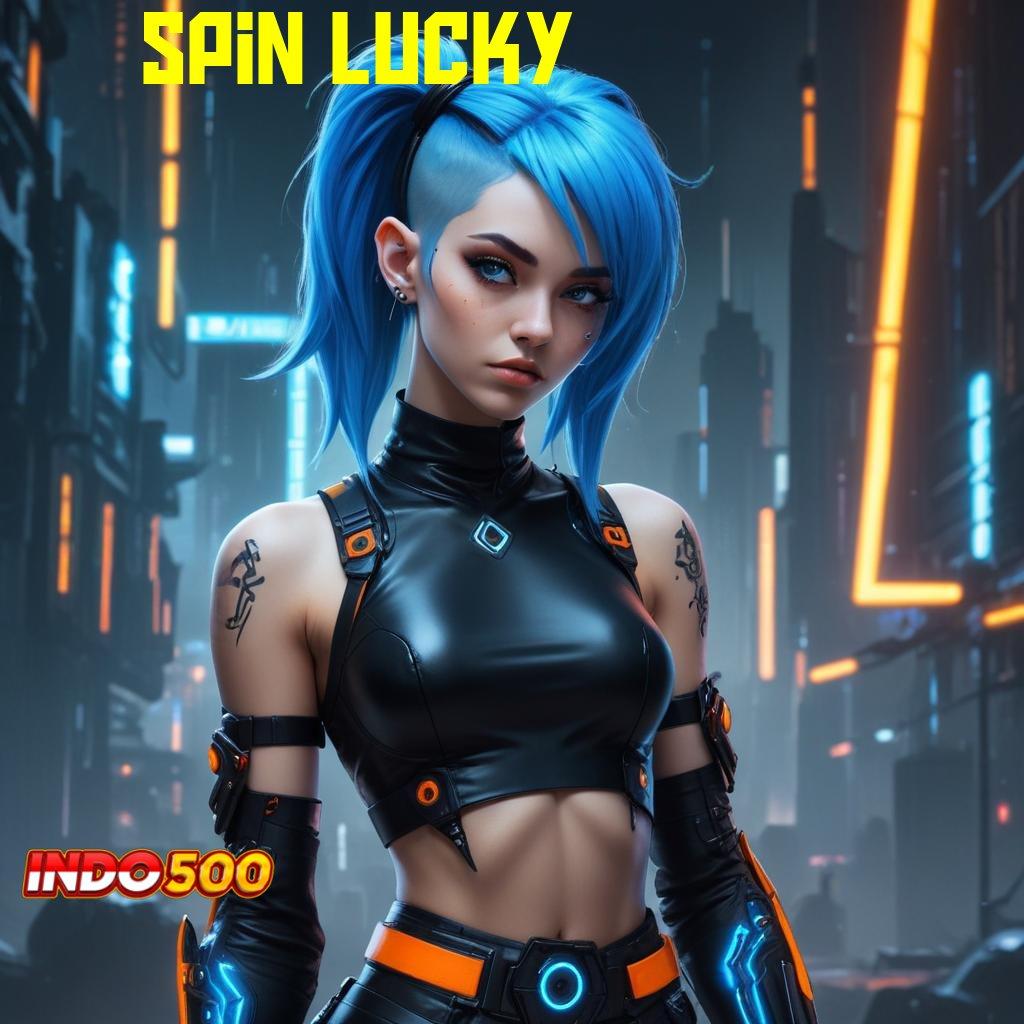 SPIN LUCKY ≫ Cuan Kilat Tanpa Ribet Scatter Melimpah