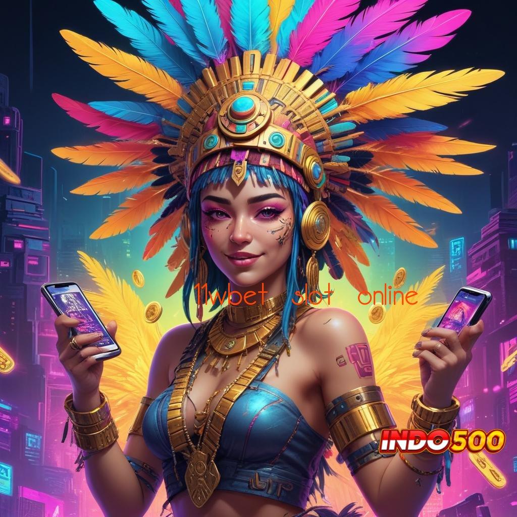 11WBET SLOT ONLINE penghubung informasi auto jackpot tanpa kendala