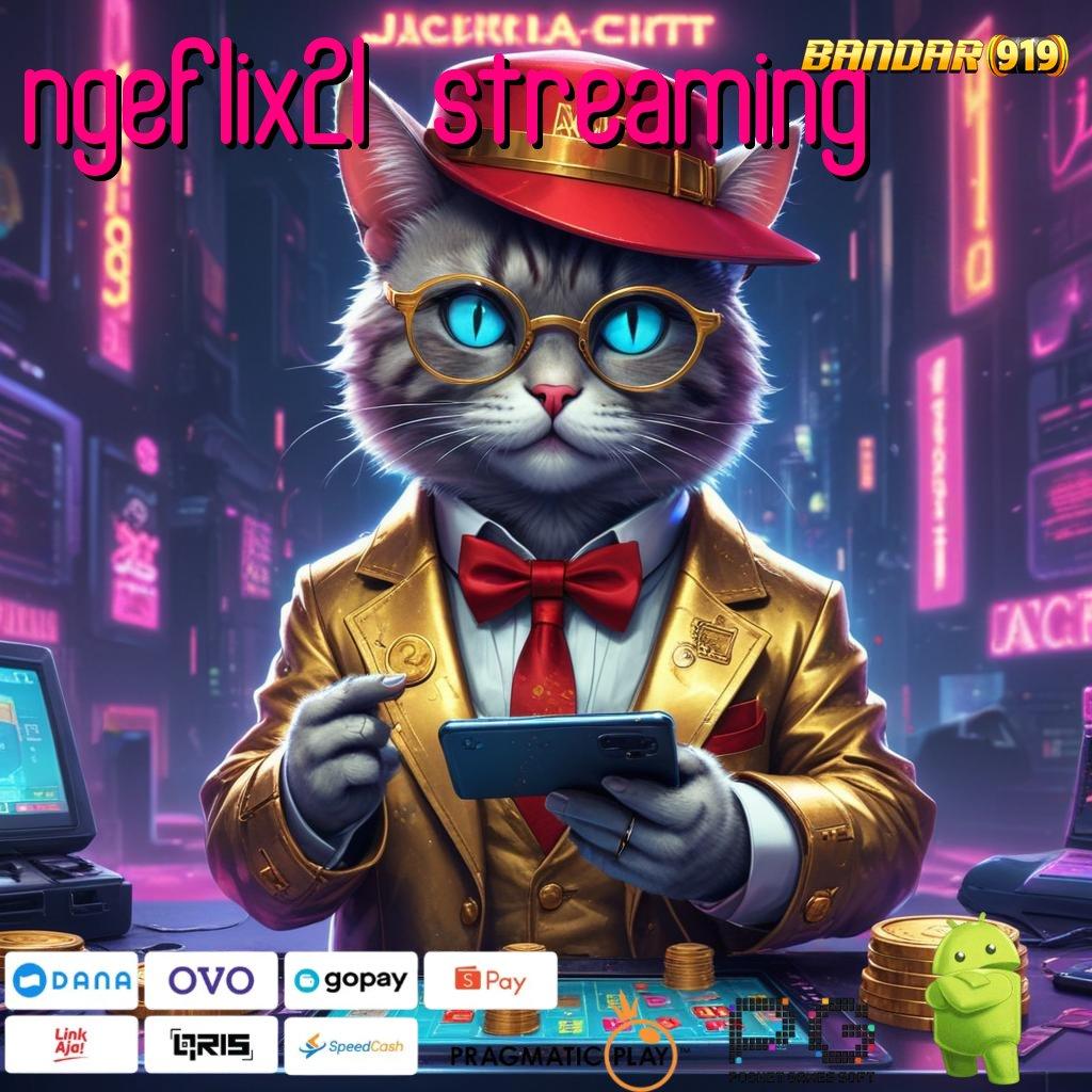 NGEFLIX21 STREAMING , Spin Sambil Rebahan Scatter Gacor Langsung