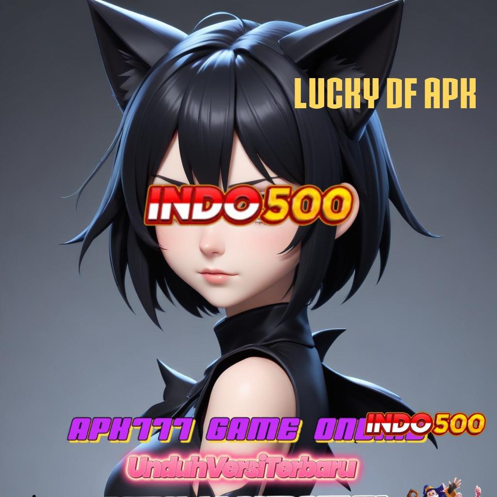 Lucky Df Apk