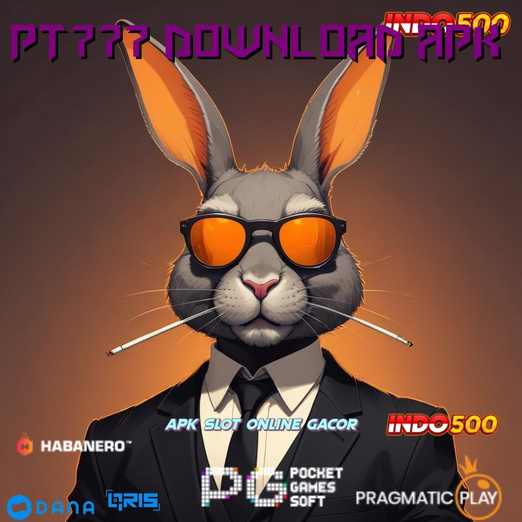 Pt777 Download Apk