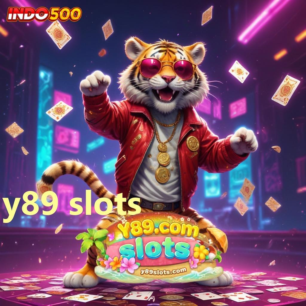 Y89 SLOTS ® Fitur Terbaru Cuan Laju! Penyedia Peluang Investasi