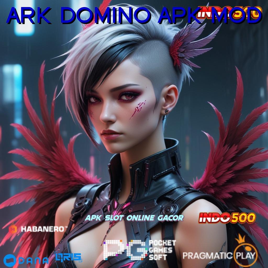 ARK DOMINO APK MOD 🎮 Nyaman dan Simple Solusi Praktis Cepat Jelas