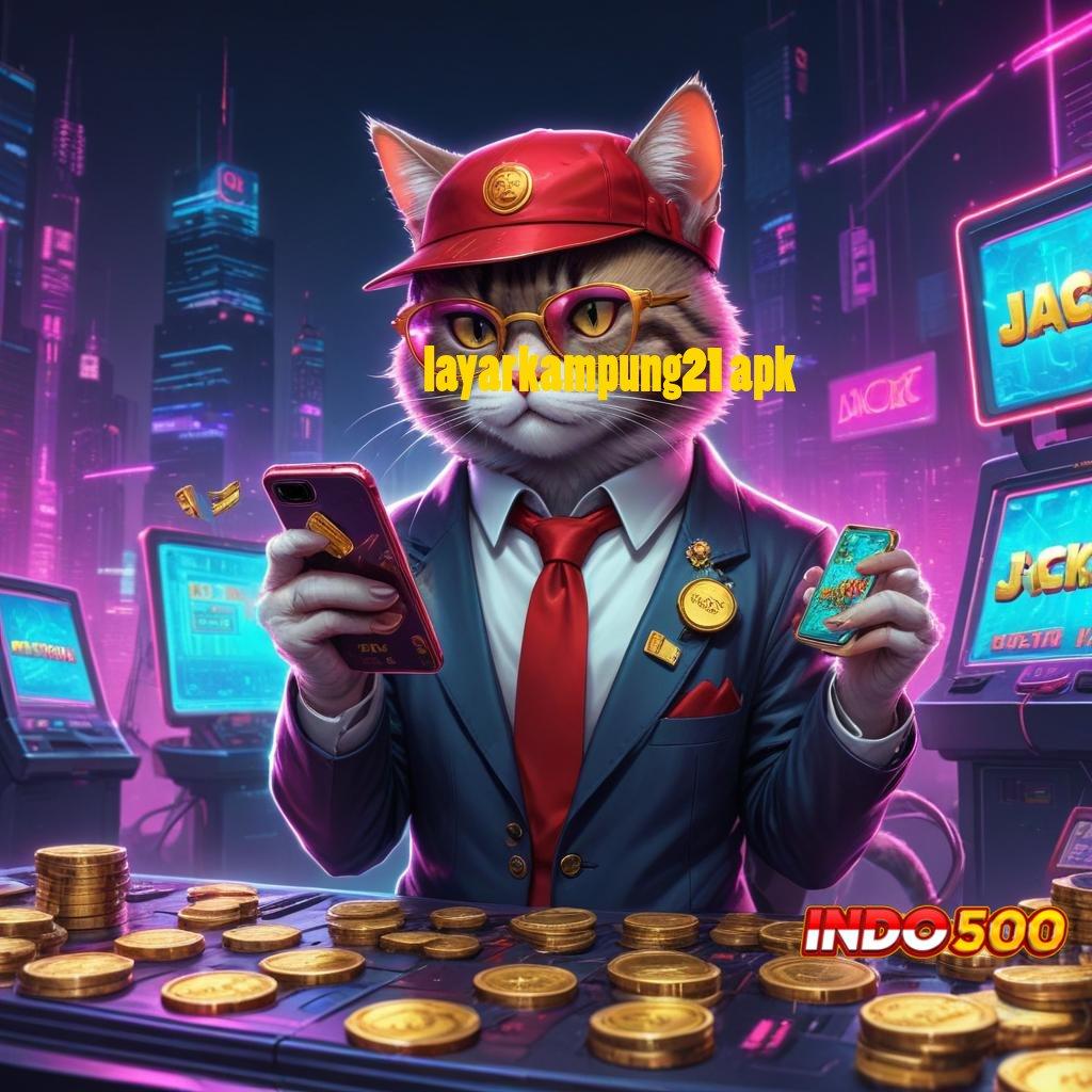 LAYARKAMPUNG21 APK ♒ Mesin Digital Apk Gampang Maxwin Setiap Hari