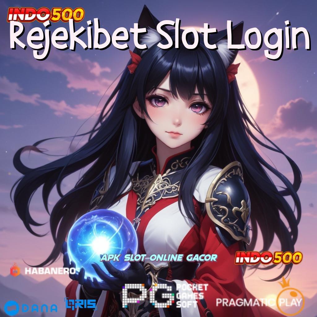 Rejekibet Slot Login