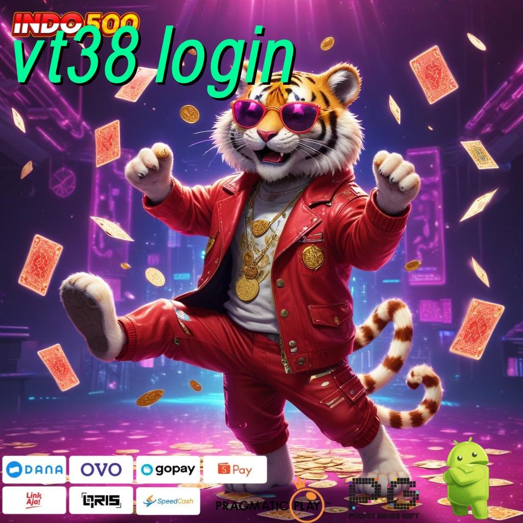 VT38 LOGIN Bonus Besar APK Android iOS Ekosistem