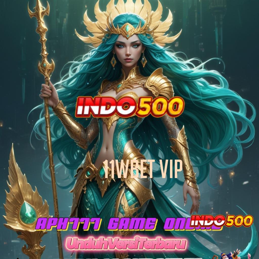 11WBET VIP ↪ Dp Ewallet Idr 20 Slot Maxwin Versi Terbaru Android & iOS