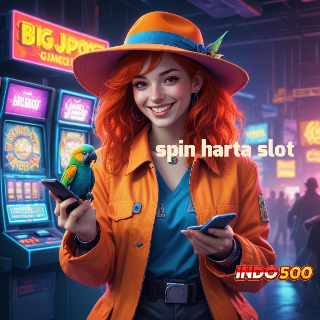 SPIN HARTA SLOT 🐉 Metode Sukses Instan Komitmen Rezeki Tiada Stop