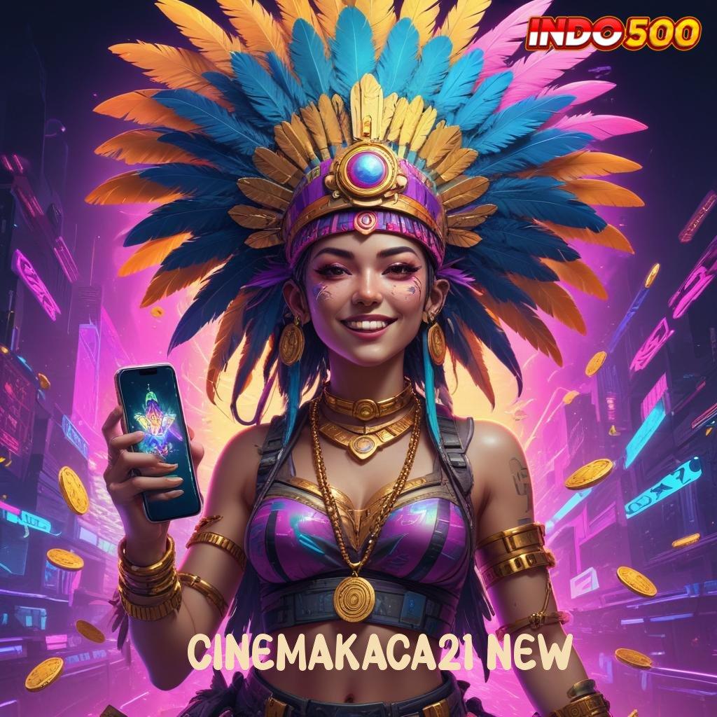 CINEMAKACA21 NEW 💯 dapatkan apk terbaru sekarang, sikat maxwin dengan mudah!