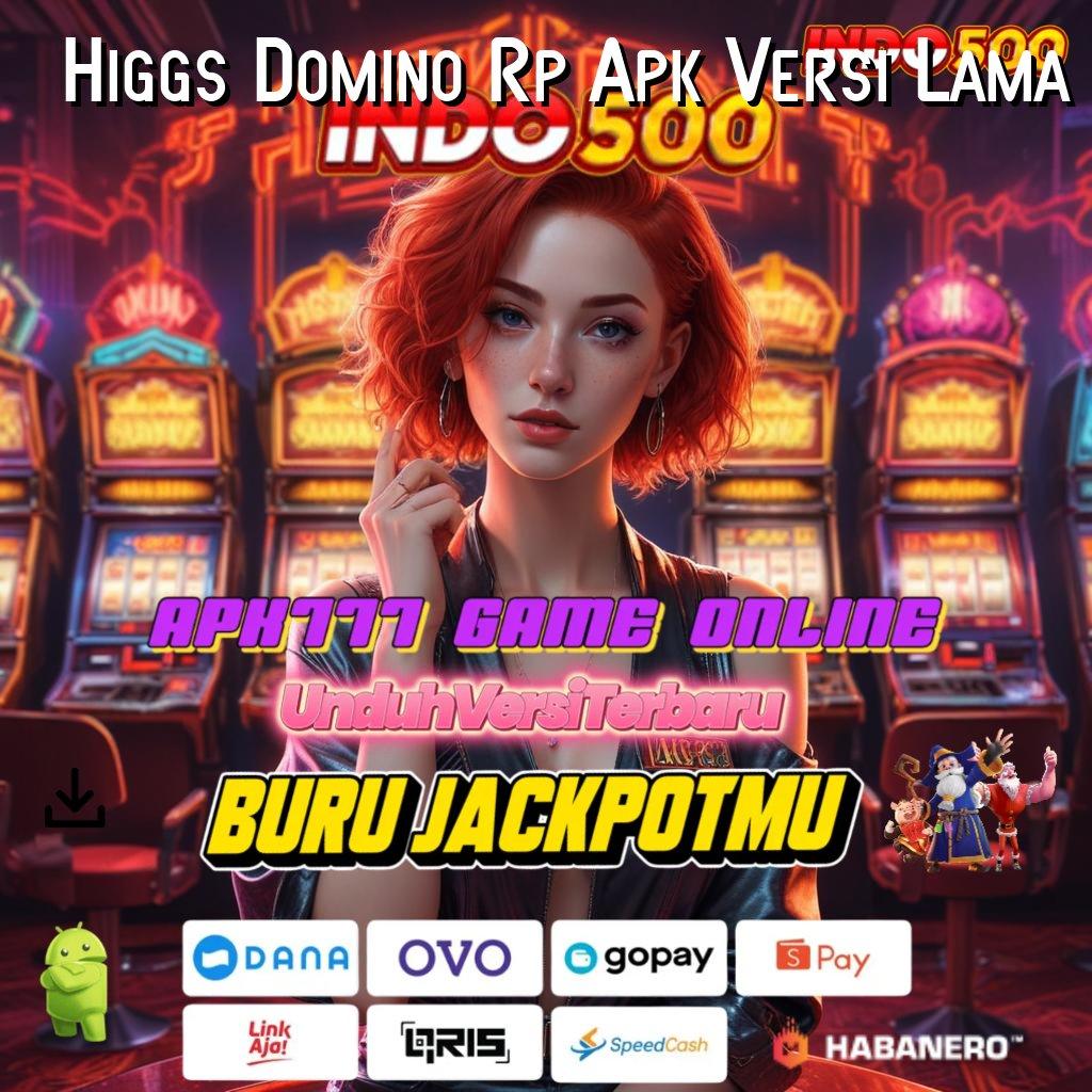 Higgs Domino Rp Apk Versi Lama