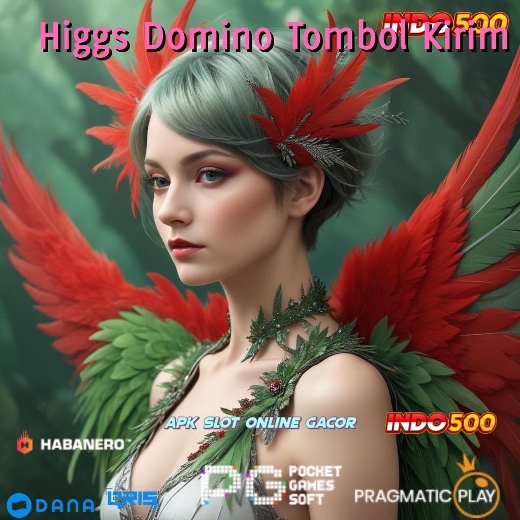 Higgs Domino Tombol Kirim