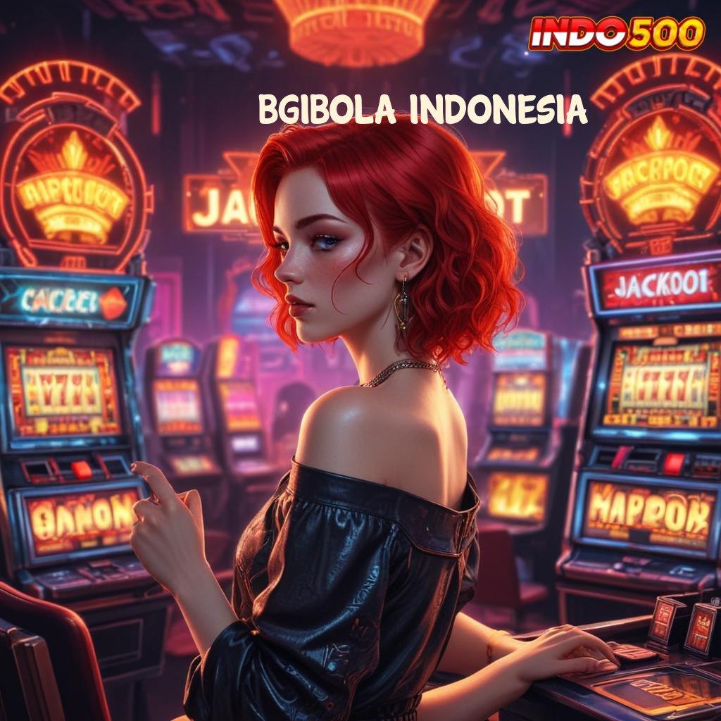 BGIBOLA INDONESIA ✅ hasil akhir juara