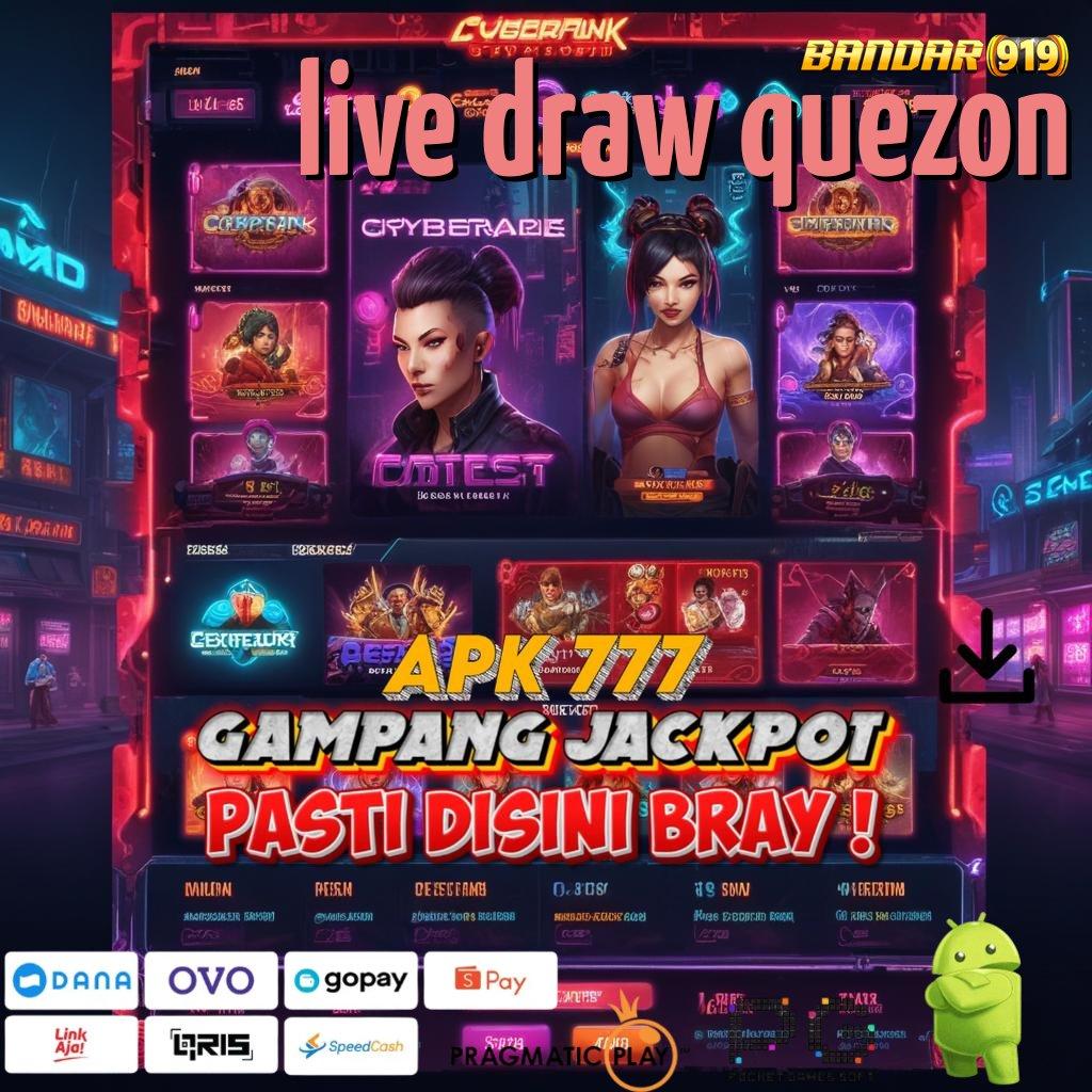 LIVE DRAW QUEZON | Rasio Menang Maksimal Slot Gacor Apk 777 Terbaru Download Android