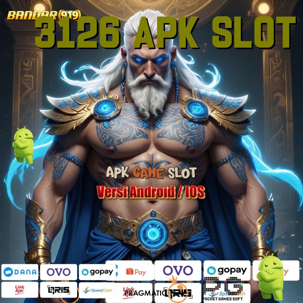 3126 APK SLOT , Server Andal Untung Kilat Saldo Selalu Berlipat