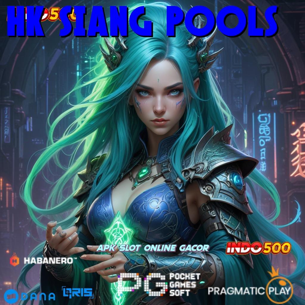 HK SIANG POOLS | mudah menang terus