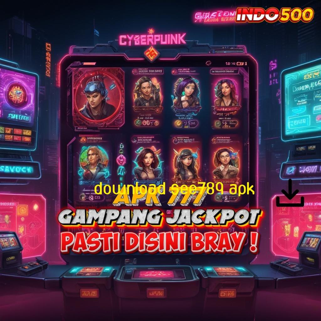 DOWNLOAD SEE789 APK 🚀 Spin Langsung Semangat Versi Pragmatic