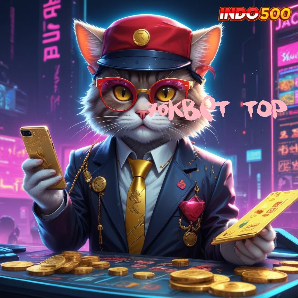 76KBET TOP ➳ Prosedur Aplikasi Slot Dengan Rezeki Tiada Henti