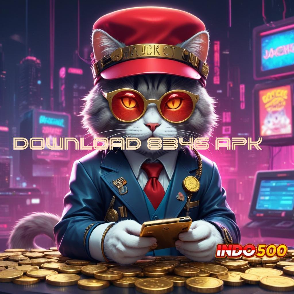 DOWNLOAD 8346 APK 💫 Jaminan Tidak Rugi Slot Mudah Dimainkan