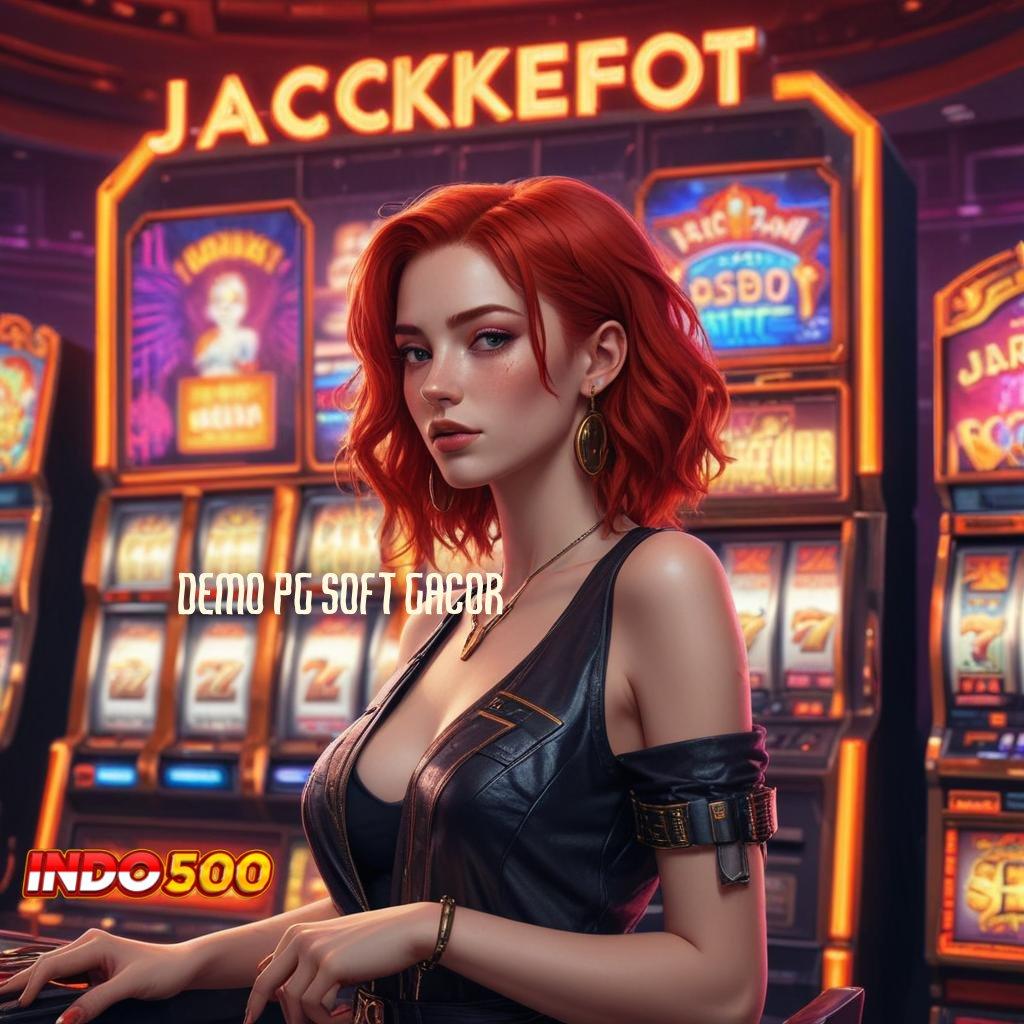 DEMO PG SOFT GACOR ♒ Raih Puncak Keberhasilan Dari Slot Gacor