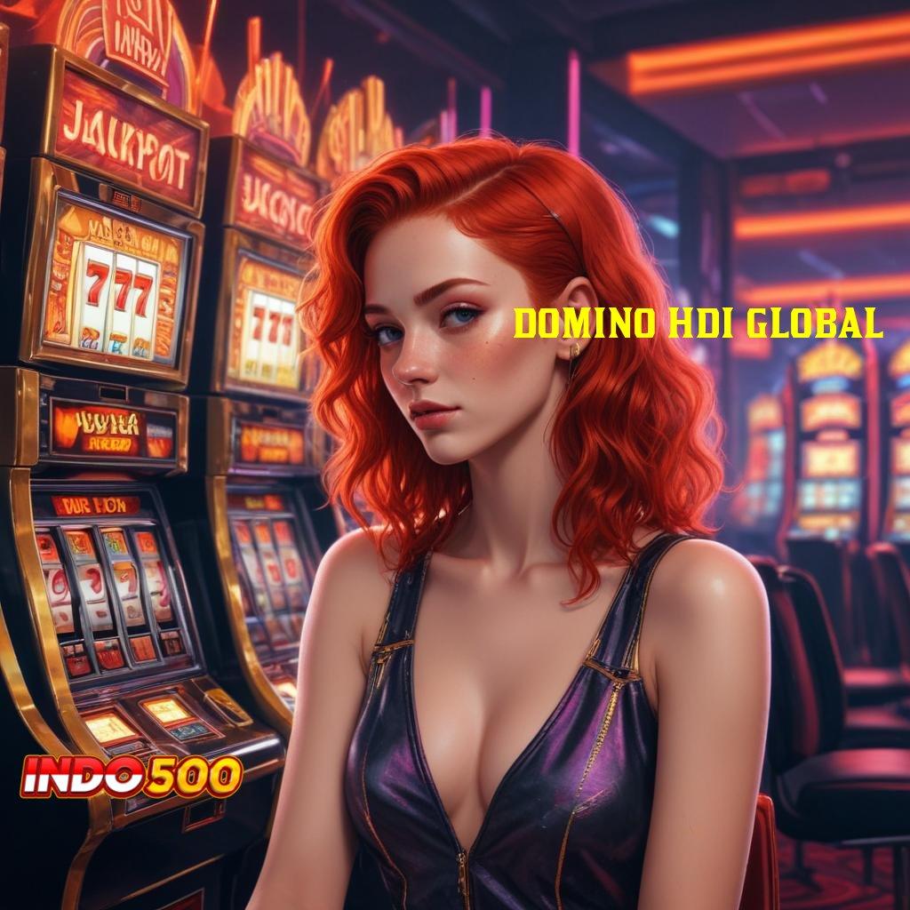 DOMINO HDI GLOBAL Wd Abis Slot Game Tanpa Biaya Pengisian Apk