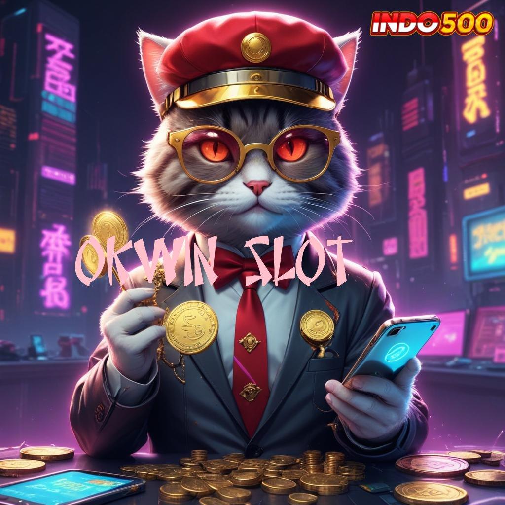 OKWIN SLOT Menjaga Bonus Besar dengan Kecepatan WD Akurat