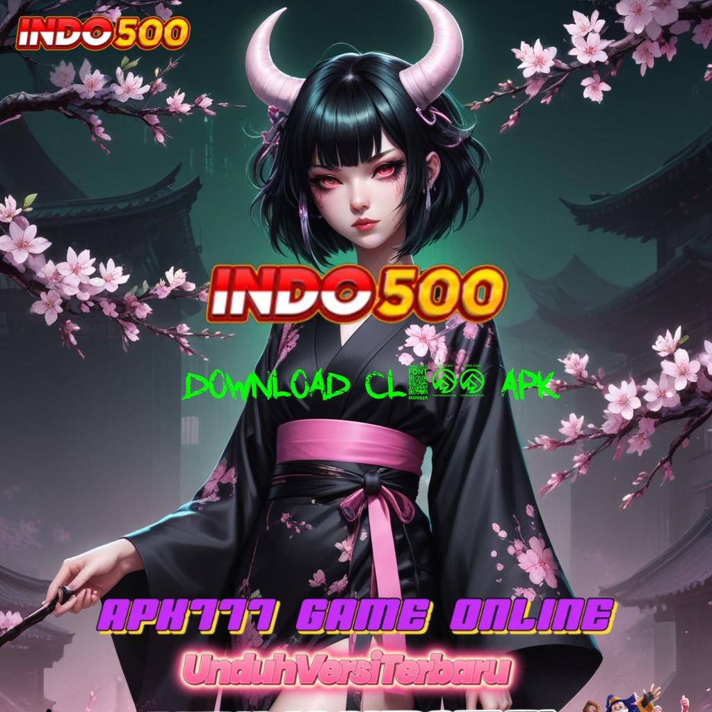 DOWNLOAD CL699 APK ↪ Link Scatter Hitam Jackpot Tertinggi