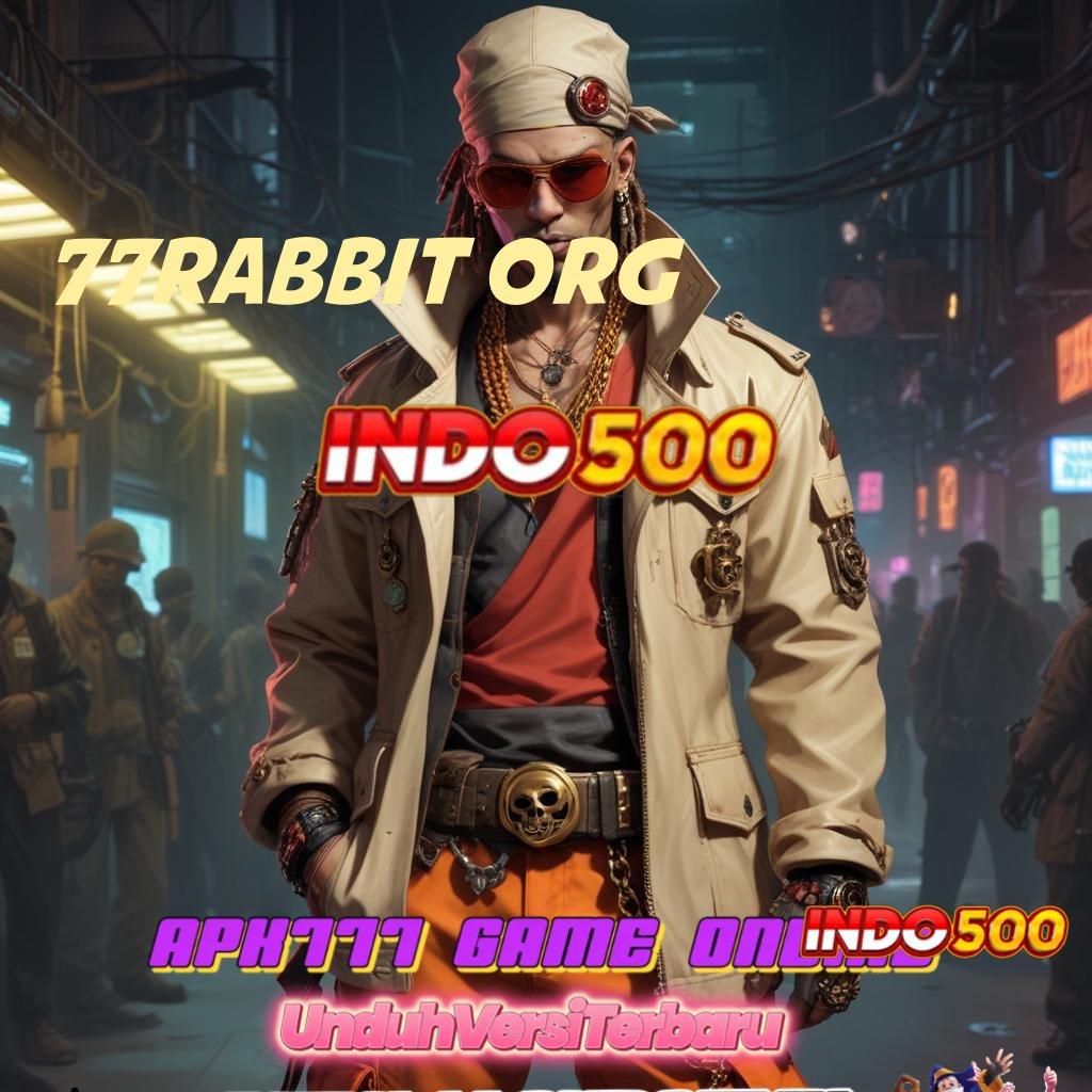 77RABBIT ORG ➿ situs web dengan sistem jaringan terbaru