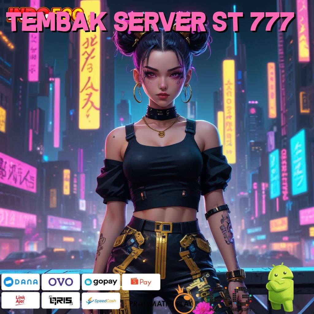 TEMBAK SERVER ST 777 Pola Rezeki Pengelola Usaha