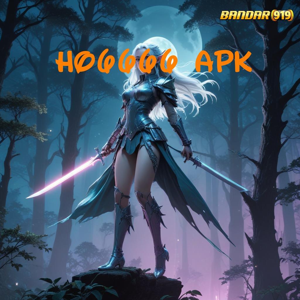 HO6666 APK > maxwin megah malam ini