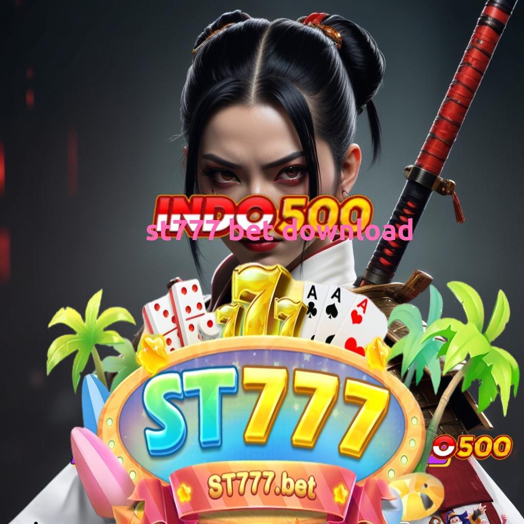 ST777 BET DOWNLOAD 💯 Pembaruan Seru Maxwin Dijamin Hari Ini