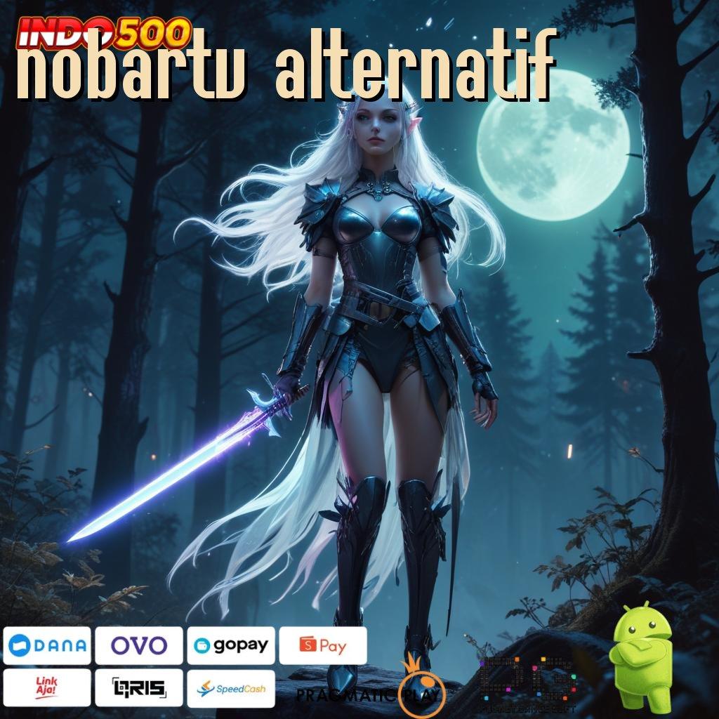 NOBARTV ALTERNATIF Depo Mandiri 20 000 Hack Slot Apk