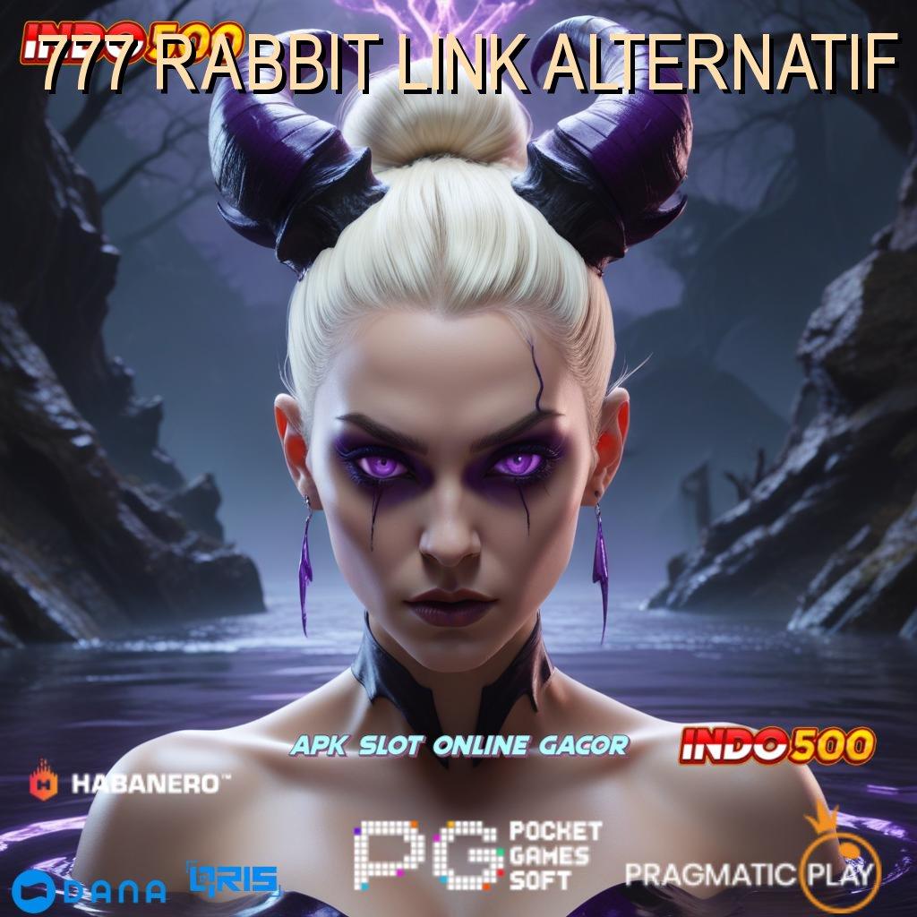 777 RABBIT LINK ALTERNATIF 🐉 penarikan instan langsung rtp juara baru