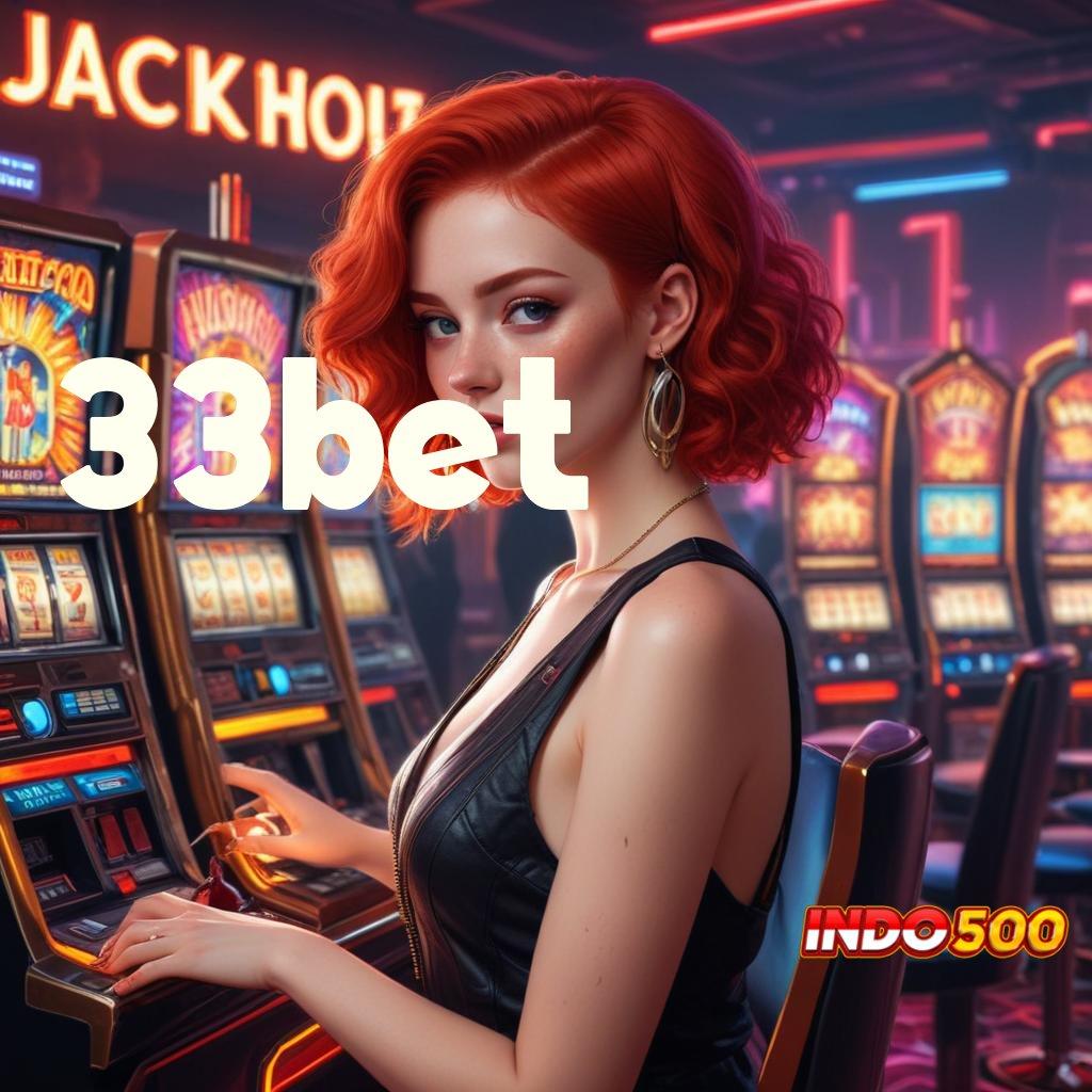 33BET Strategi Langsung dan Aman di iOS