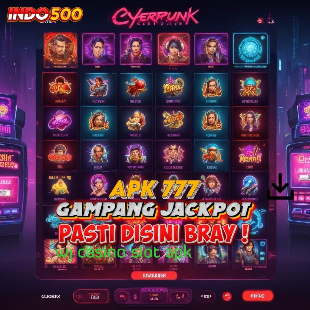 WJ CASINO SLOT APK ♍ Wd Abis Slot Game Tanpa Biaya Pengisian Apk